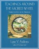 Lynn Andrews, Lynn V. Andrews - Teachings Around the Sacred Wheel
