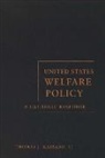 Thomas Massaro, Thomas J Massaro, Thomas J. Massaro, Thomas J. (Dean and Professor of Moral Theology Massaro, Massaro Thomas J., MASSARO THOMAS S J - United States Welfare Policy
