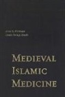 Peter E Pormann, Peter E. Pormann, Peter E./ Savage-Smith Pormann, Emilie Savage-Smith - Medieval Islamic Medicine
