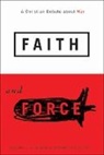 David L. Clough, David L. Stiltner Clough, Dr. David L. Clough, Dr. David L. Stiltner Clough, Brian Stiltner, Stiltner Brian - Faith and Force