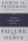 Edwin H. Friedman, Edwin H./ Treadwell Friedman, Edward W. Beal, Margaret M. Treadwell - A Failure of Nerve