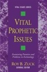 Roy B. Zuck - Vital Prophetic Issues