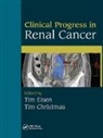 Tim (University of Cambridge Eisen, Tim Christmas Eisen, Timothy Christmas Eisen, EISEN TIMOTHY CHRISTMAS TIMOTHY, Tim Christmas, Tim (Charing Cross Hospital Christmas... - Clinical Progress in Renal Cancer
