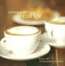 Hattie Ellis, Hattie/ Treloar Ellis, Debi Treloar - A Passion for Coffee