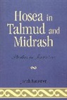 Jacob Neusner, Jacob (Research Professor of Religion and Neusner - Hosea in Talmud and Midrash