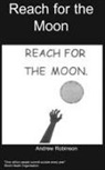 A Robinson, A. Robinson - Reach for the Moon