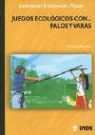 Manuel Gutiérrez Toca - Juegos ecológicos con-- palos y varas
