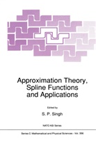 P Singh, S P Singh, S. P. Singh, S.P. Singh - Approximation Theory, Spline Functions and Applications
