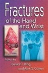 David C. Ring, David C. Ring, David C. (Massachussetts General Hospital Ring, David C. Cohen Ring, Mark Cohen, Mark S. Cohen... - Fractures of the Hand and Wrist