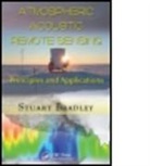 Stuart Bradley, Stuart (The University of Auckland Bradley, Bradley Stuart, Sabine von Hunerbein, Sabine Bradley Von Hunerbein, VON HUNERBEIN SABINE BRADLEY STU - Atmospheric Acoustic Remote Sensing