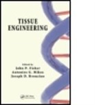 Joseph D. Bronzino, John P. Fisher, John P. (University of Maryland Fisher, John P. Bronzino Fisher, John P. Mikos Fisher, Fisher John P.... - Tissue Engineering