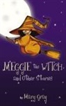 Mary Gray - Meggie the Witch and Other Stories