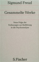 Sigmund Freud - Gesammelte Werke - Bd. 15: Neue Folge der Vorlesungen zur Einführung in die Psychoanalyse