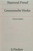 Sigmund Freud - Gesammelte Werke - Bd. 18: Gesamtregister