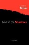 Lawrence Taylor, Trafford Publishing - Love in the Shadows