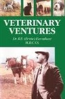 R. E. Earnshaw, R. E. Ernie Earnshaw, R.e. Earnshaw, Dr R. E. (Ernie Earnshaw M. R. C. V. S., Trafford Publishing - Veterinary Ventures
