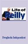 Tom Reilly, Trafford Publishing - Life of Reilly