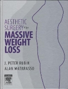 Alan Matarasso, J. P. Rubin, J. Peter Rubin - Aesthetic Surgery After Massive Weight Loss