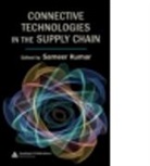Sameer Kumar, Sameer (University of St. Thomas Kumar, Sameer Kumar, Sameer (University of St. Thomas Kumar, Kumar Sameer - Connective Technologies in the Supply Chain