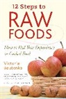 Victoria Boutenko, Gabriel Cousens, M.D. Cousens - 12 Steps to Raw Foods
