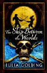 Julia Golding - Ship Between the Worlds