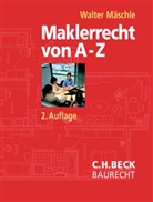 Walter Mäschle - Maklerrecht von A-Z