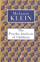 Melanie Klein, The Melanie Klein Trust - Psycho-Analysis of Children