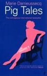 Marie Darrieussecq, Mirie Darrieussecq, Darrieussecq Marie - Pig Tales