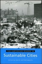 David Satterthwaite, International Institute for Environment, David Satterthwaite, David Satterthwaite, Satterthwaite David - The Earthscan Reader in Sustainable Cities