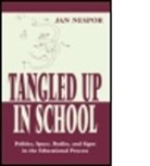 Nespor, Jan Nespor, Nespor Jan - Tangled Up in School