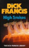 Dick Francis - High Stakes