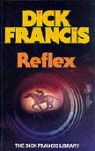 Dick Francis - Reflex