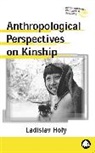 Ladislav Holy - Anthropological Perspectives on Kinship