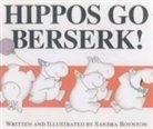 Sandra Boynton, Sandra Boynton - Hippos Go Beserk