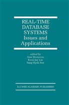 Azer Bestavros, Sang Hyuk Son, Kwei-Ja Lin, Kwei-Jay Lin, Sang Hyuk Son, Sang Hyuk Son - Real-Time Database Systems