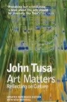 Joh Tusa, John Tusa - Art Matters