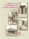 R. Franceys, J. Pickford, Who - Guide to the Development of On-Site Sanitation
