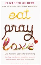 Elizabeth Gilbert, Gilbert Elizabeth - Eat Pray Love