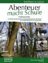 Kirs Weidemann, Kirsa Weidemann, Jörg Ziegenspeck, Fran Corleis, Frank Corleis - Abenteuer macht Schule