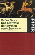 Norbert Bischof - Das Kraftfeld der Mythen