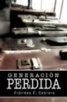 Eralides Cabrera, Eralides E. Cabrera - Generacion Perdida