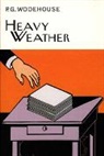 P G Wodehouse, P. G. Wodehouse, P.G. Wodehouse, S Wodehouse - Heavy Weather