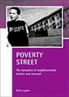 Ruth Lupton, Ruth (University of Manchester) Lupton - Poverty Street