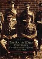 Martin Everett, Martin Everett - The South Wales Borderers 1881-1969
