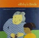 Ellen Schwartz, Ellen Schwartz, Sima Elizabeth Shefrin - Abby's Birds