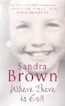 Sandra Brown - Where There Is Evil