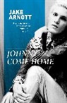 Jake Arnott, Arnott Jake - Johnny Come Home