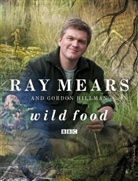 Gordon Hillman, Ray Mears, Ray Hillman Mears, Raymond Mears, Raymond Hillman Mears, MEARS RAY HILLMAN GORDON C - Wild Food