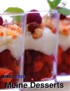 Mirko Reeh - Meine Desserts