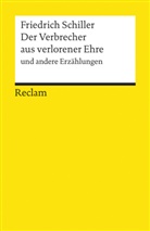 Friedrich Schiller, Friedrich von Schiller - Der Verbrecher aus verlorener Ehre und andere Erzählungen
